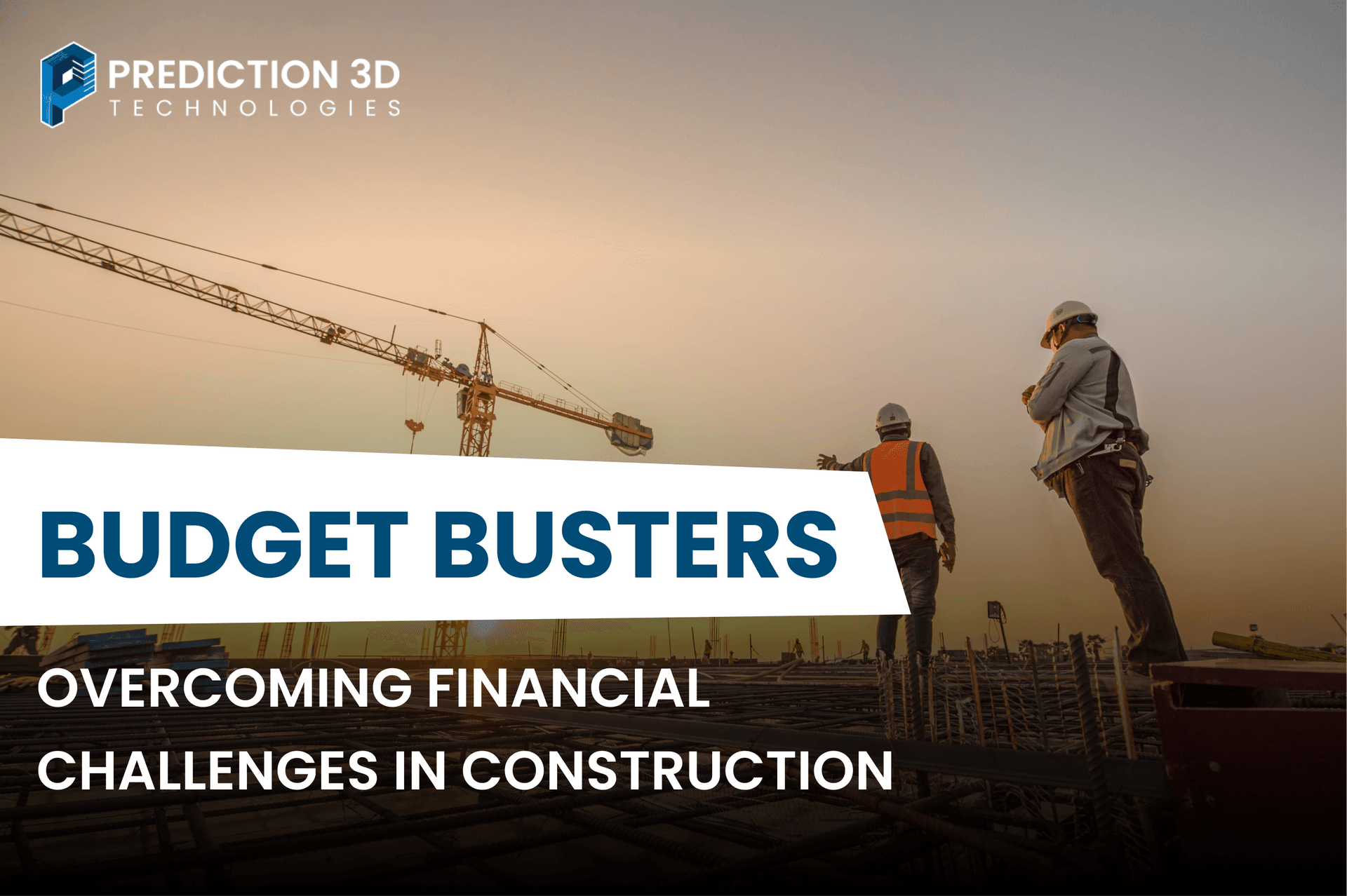 budget busters overcoming financial challenges in construction