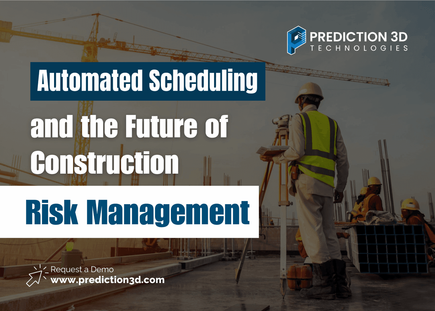 automated scheduling and the future of construction risk management