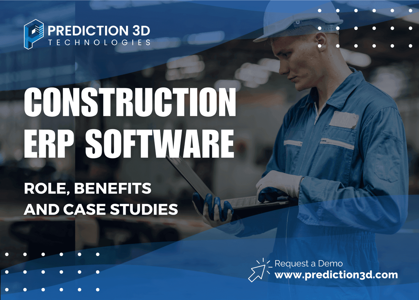 construction erp software role benefits and case studies