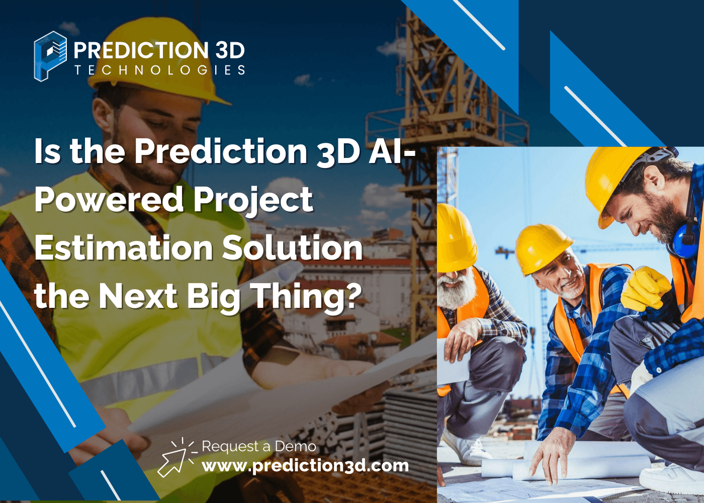 3 ways using Prediction 3D can save your construction company money