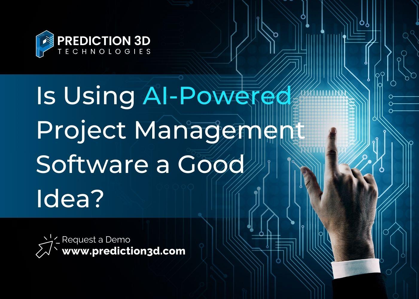 is using ai-powered project management software a good idea