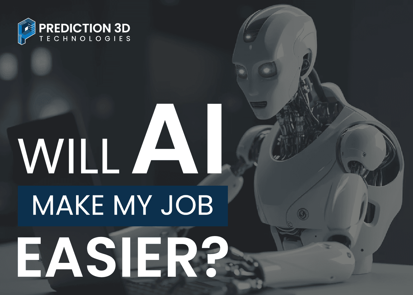 will-artificial-intelligence-make-my-job-easier