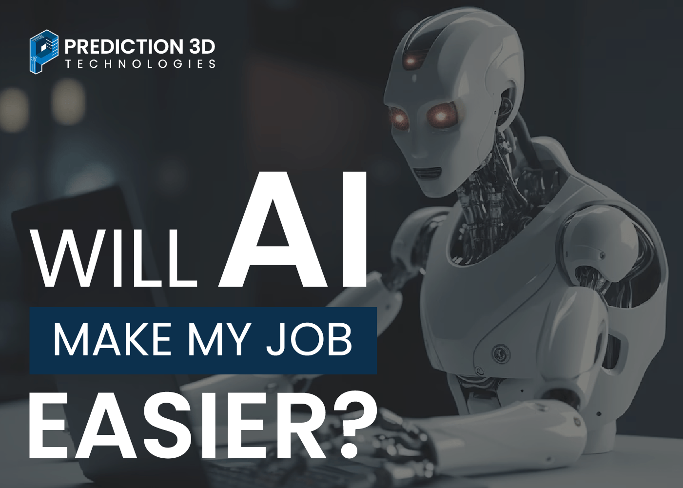 will artificial intelligence make my job easier